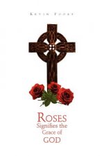 Roses Signifies the Grace of God
