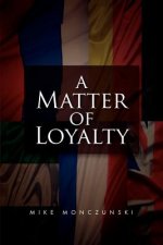 Matter of Loyalty