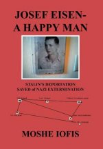 Josef Eisen - A Happy Man