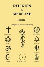Religion in Medicine Volume I