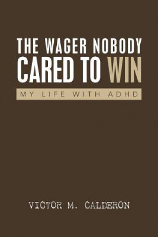 Wager Nobody Cared to Win