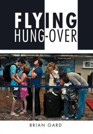 Flying Hung-Over