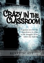 Crazy in the Classroom