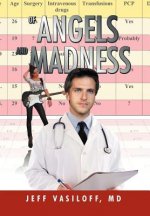Of Angels and Madness