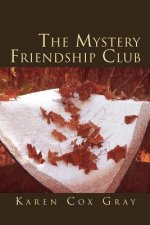 Mystery Friendship Club