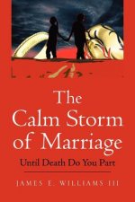 Calm Storm of Marriage