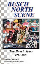 Busch North Scene - The Busch Years