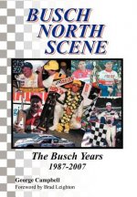 Busch North Scene - The Busch Years