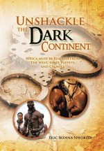 Unshackle the Dark Continent