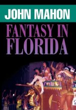 Fantasy in Florida