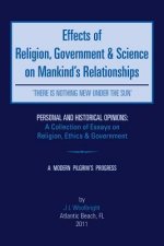 Effects of Religion, Government & Science on Mankind