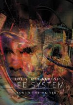 Story Behind Life System