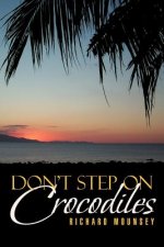 Don't Step on Crocodiles