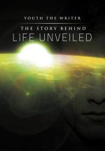 Story Behind Life Unveiled
