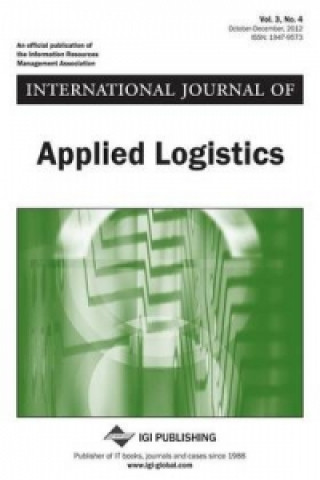International Journal of Applied Logistics, Vol 3 ISS 4