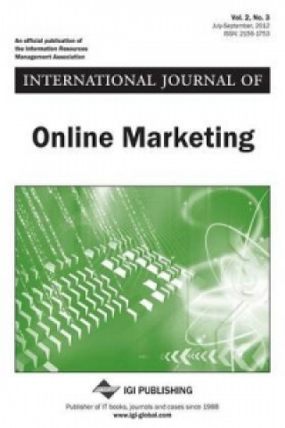 International Journal of Online Marketing, Vol 2 ISS 3