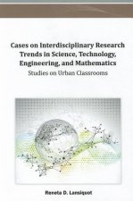 Cases on Interdisciplinary Research Trends in Science, Technology, Engineering, and Mathematics
