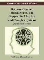 Decision Control, Management, and Support in Adaptive and Complex Systems