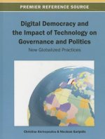 Digital Democracy and the Impact of Technology on Governance and Politics