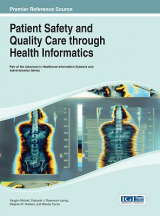 Handbook of Research on Patient Safety and Quality Care Through Health Informatics