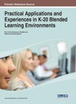 Practical Applications and Experiences in K-20 Blended Learning Environments