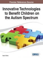 Innovative Technologies to Benefit Children on the Autism Spectrum