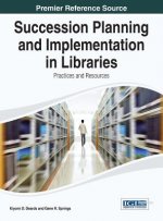 Succession Planning and Implementation in Libraries
