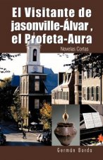 Visitante de Jasonville- Lvar, El Profeta-Aura