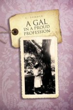 Gal in a Proud Profession