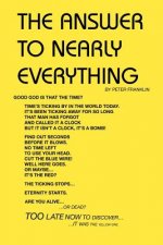 Answer to Nearly Everything