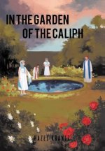 In the Garden of the Caliph