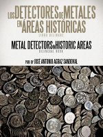 Los Detectores de Metales En Areas Historicas
