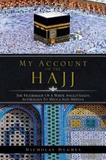 My Account of the Hajj