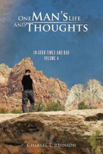 One Man's Life and Thoughts