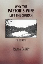 Why the Pastor's Wife Left the Church
