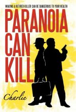 Paranoia Can Kill