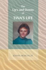 Up's and Downs of Tina's Life