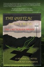 Quetzal and the Cross