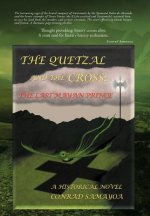 Quetzal and the Cross