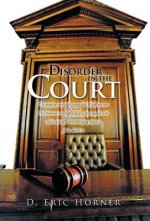 Disorder in the Court