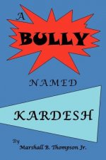 Bully Named Kardesh