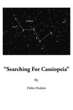Searching for Cassiopeia
