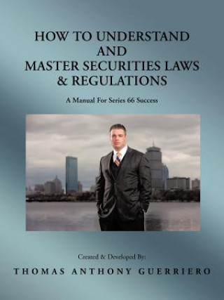 How to Understand and Master Securities Laws & Regulations