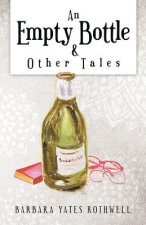 Empty Bottle and Other Tales