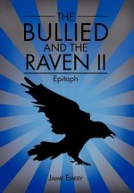 Bullied and the Raven II