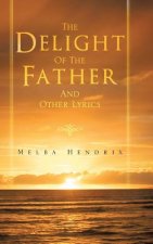 Delight of the Father and Other Lyrics