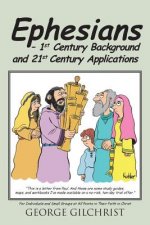 Ephesians - 1st Century Background and 21st Century Applications