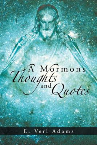 Mormons Thoughts and Quotes