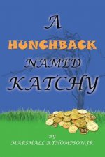 Hunchback Named Katchy