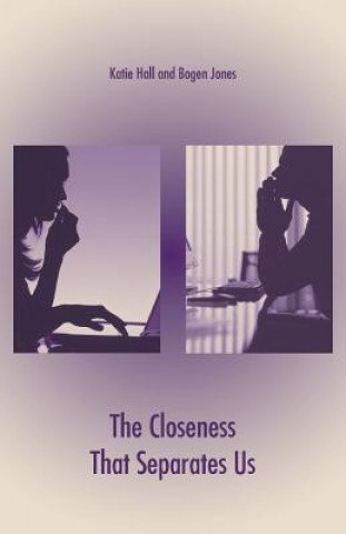 Closeness That Separates Us